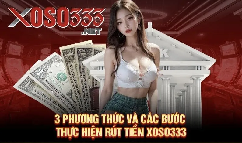 Những lưu ý quan trọng khi tiến hành rút tiền XOSO333